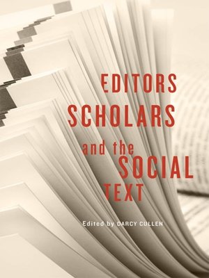 cover image of Editors, Scholars, and the Social Text